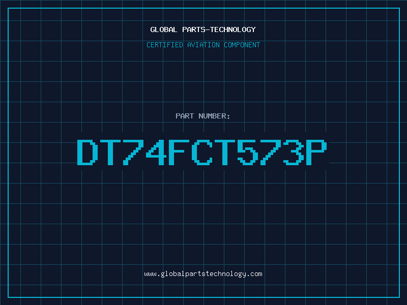 Aviation Part DT74FCT573P