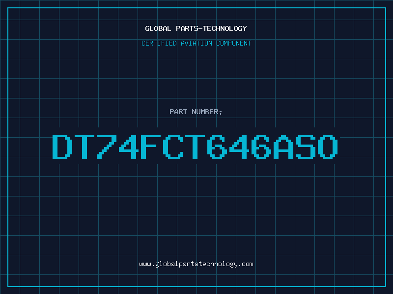 Aviation Part DT74FCT646ASO