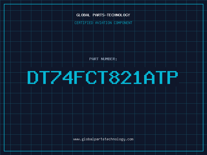 Aviation Part DT74FCT821ATP
