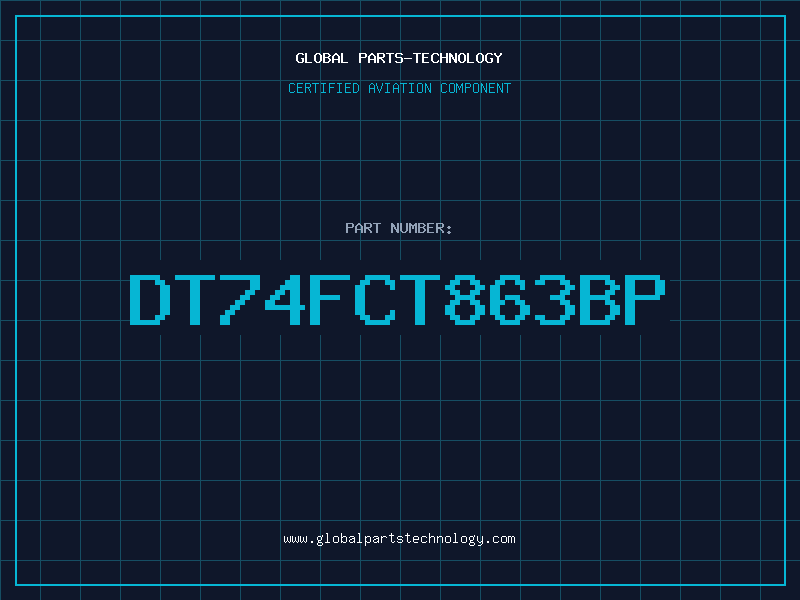 Aviation Part DT74FCT863BP