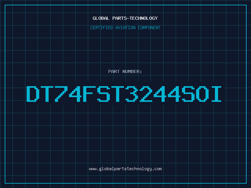 Aviation Part DT74FST3244SOI