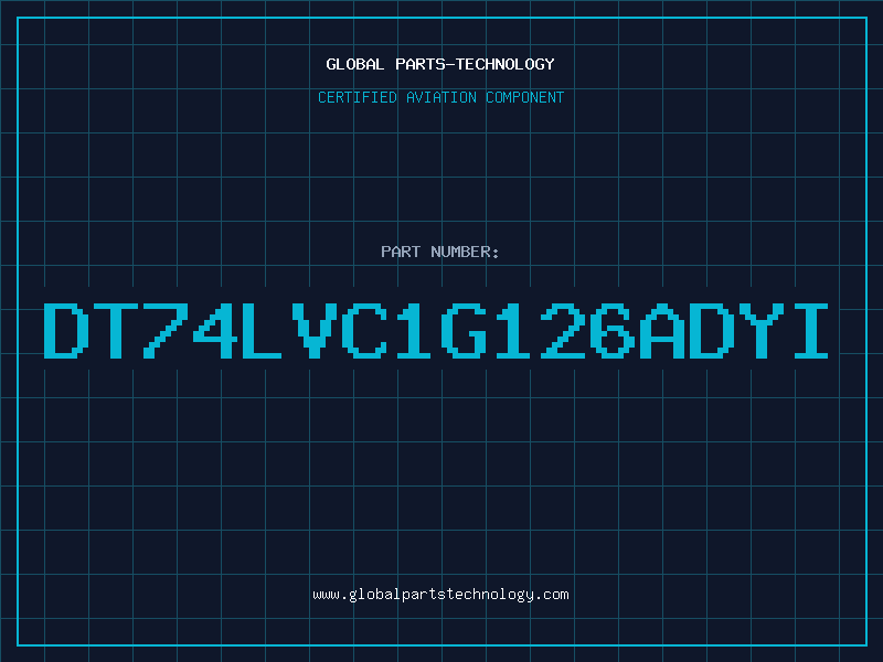 Aviation Part DT74LVC1G126ADYI