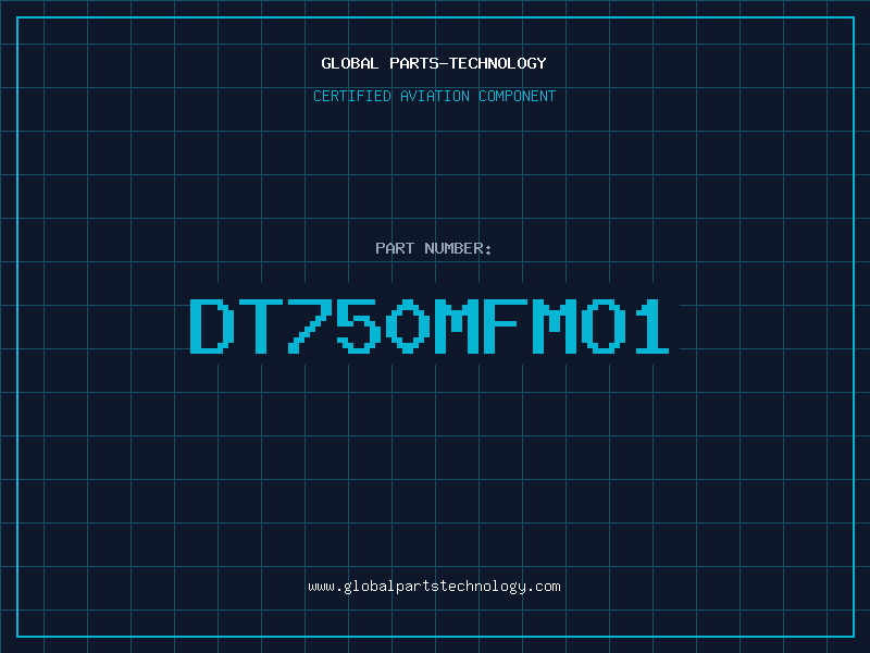 Aviation Part DT750MFMO1