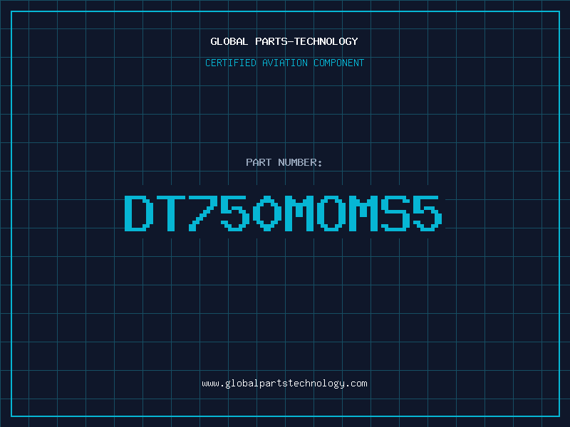 Aviation Part DT750MOMS5
