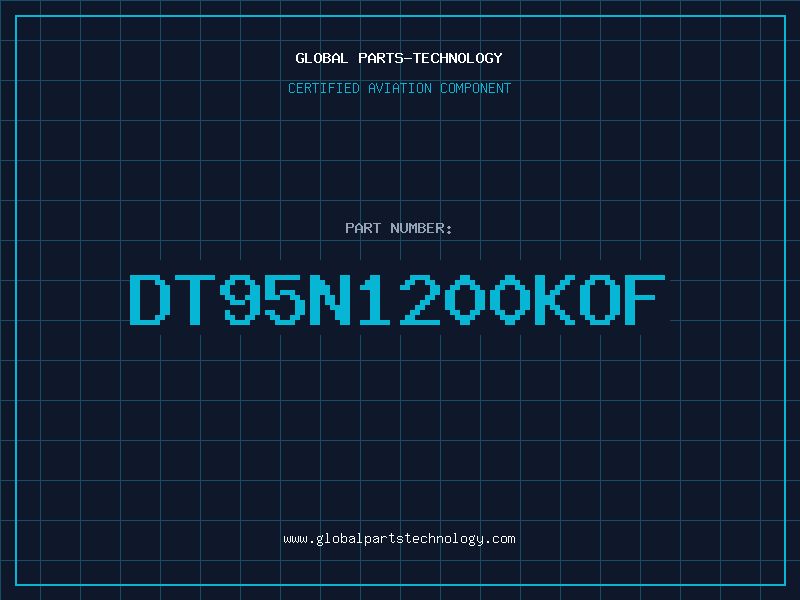 Aviation Part DT95N1200KOF