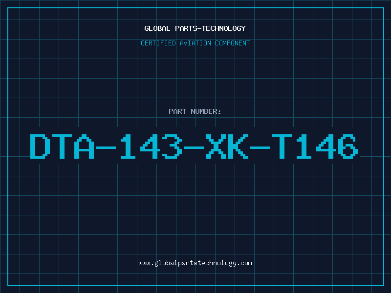 Aviation Part DTA-143-XK-T146