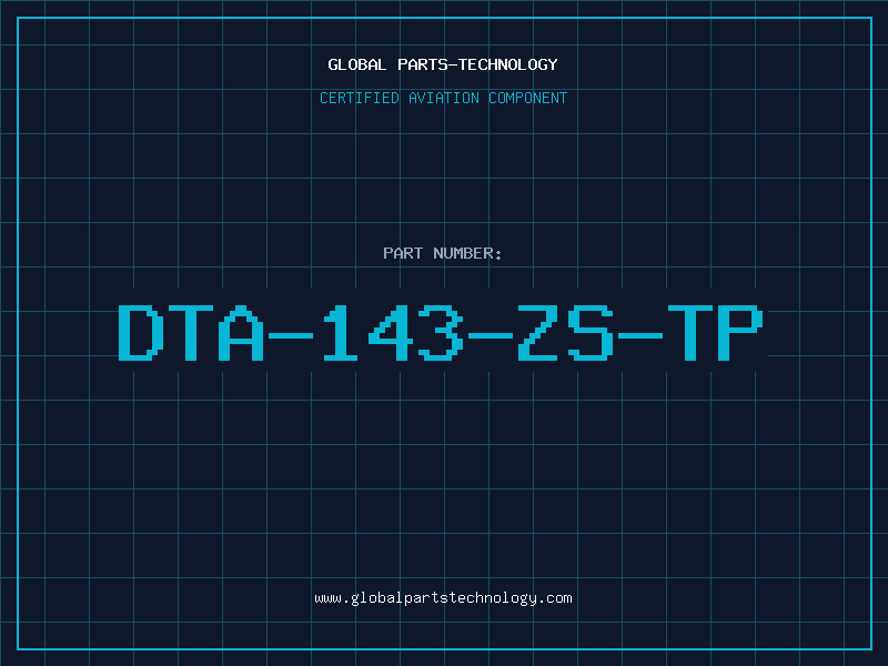 Aviation Part DTA-143-ZS-TP