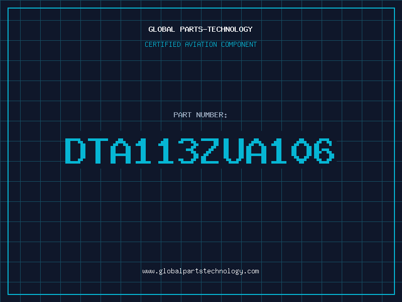 Aviation Part DTA113ZUA106