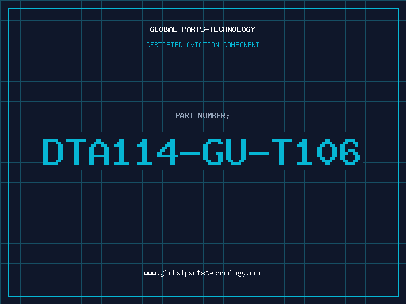 Aviation Part DTA114-GU-T106