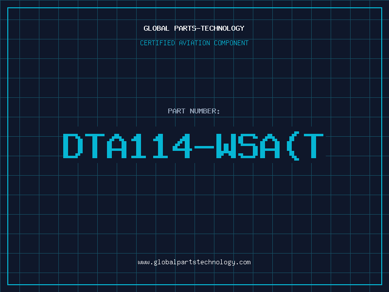 Aviation Part DTA114-WSA(T