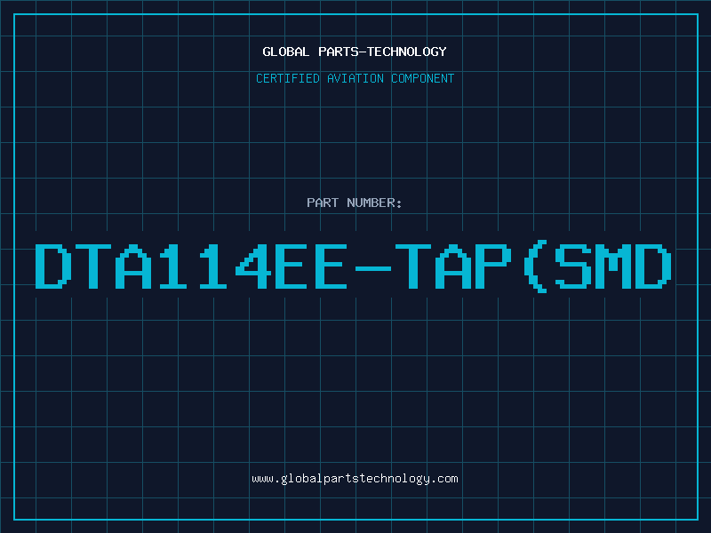 Aviation Part DTA114EE-TAP(SMD