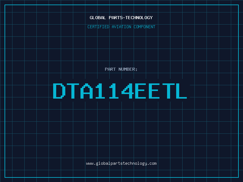 Aviation Part DTA114EETL