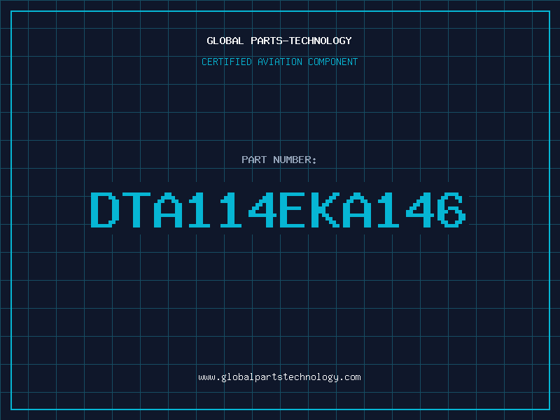 Aviation Part DTA114EKA146