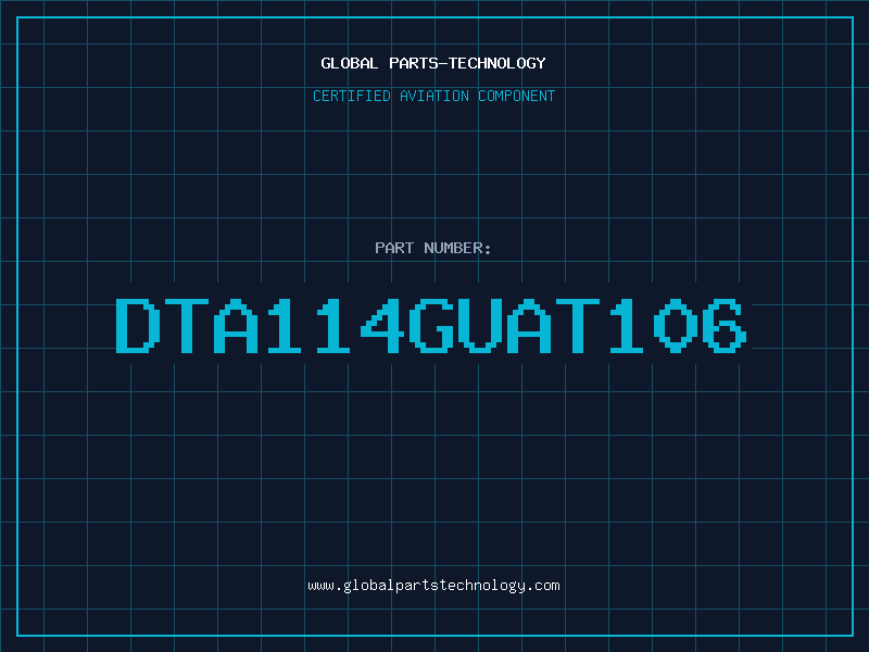 Aviation Part DTA114GUAT106