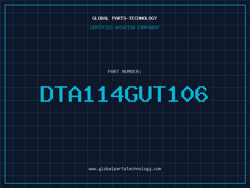 Aviation Part DTA114GUT106