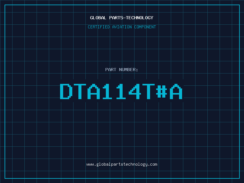 Aviation Part DTA114T#A