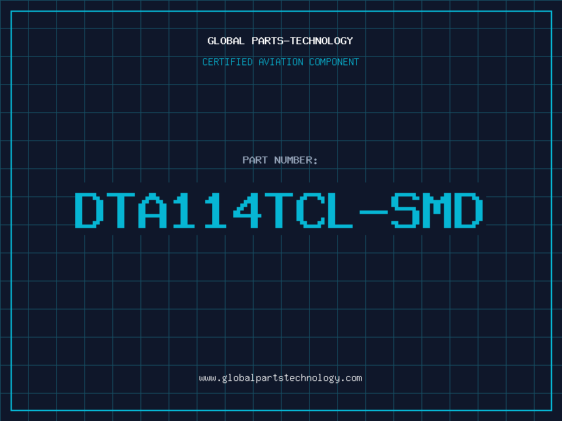 Aviation Part DTA114TCL-SMD