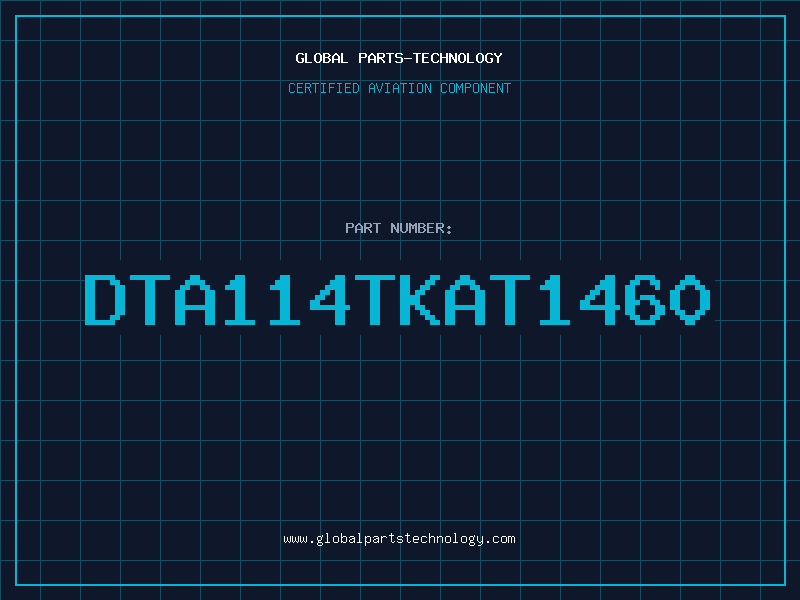 Aviation Part DTA114TKAT1460