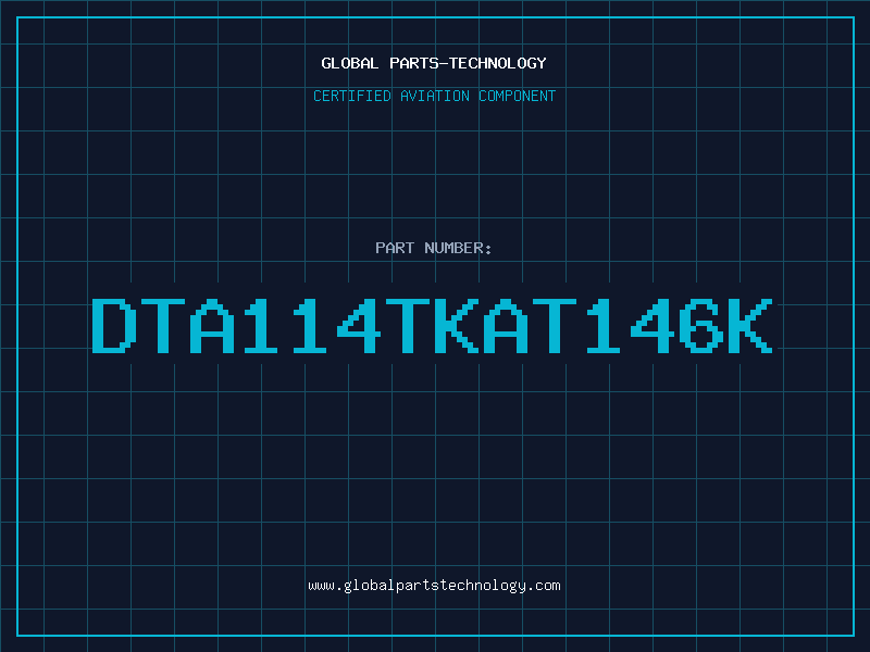 Aviation Part DTA114TKAT146K