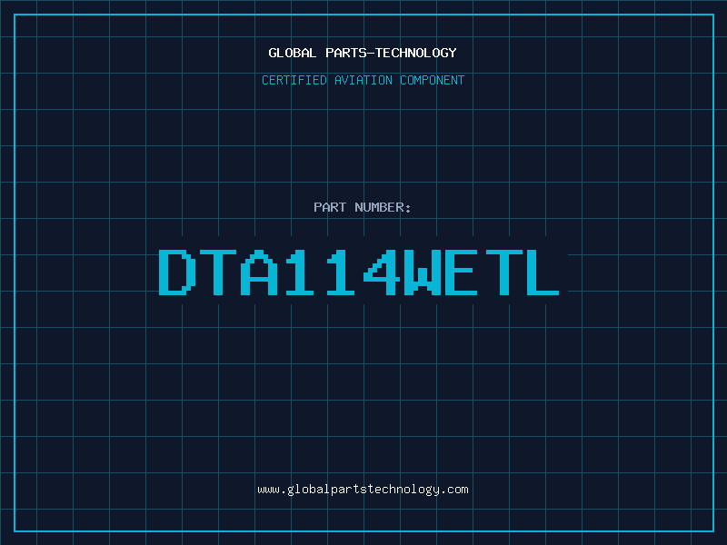 Aviation Part DTA114WETL