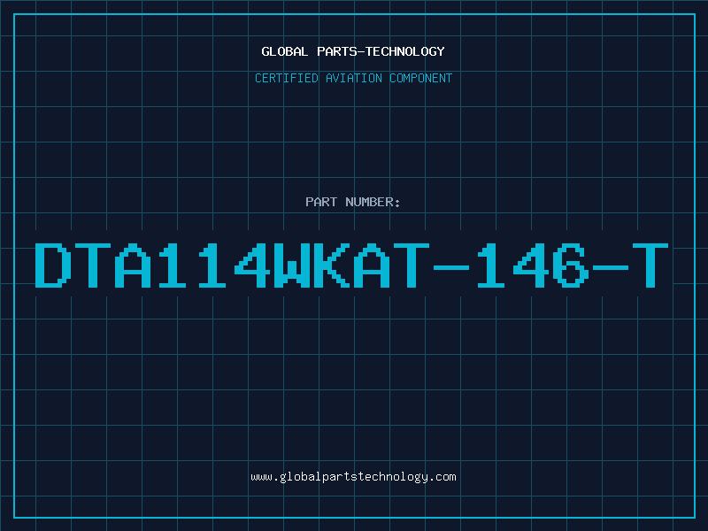 Aviation Part DTA114WKAT-146-T