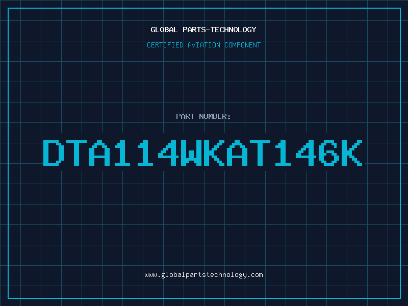 Aviation Part DTA114WKAT146K