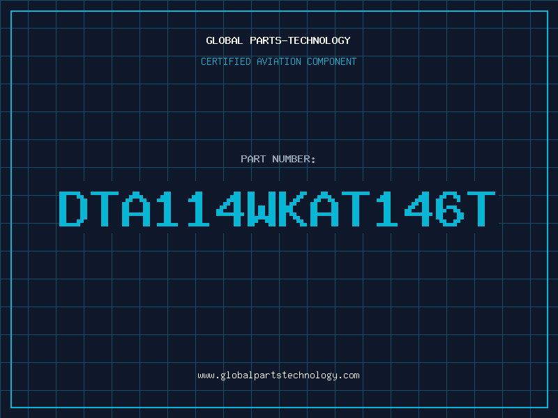 Aviation Part DTA114WKAT146T