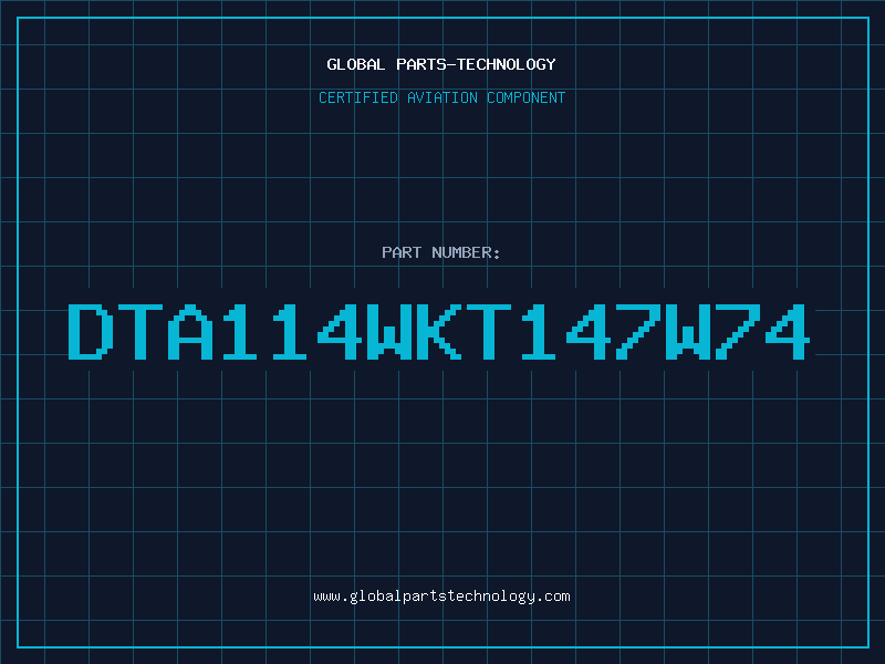 Aviation Part DTA114WKT147W74