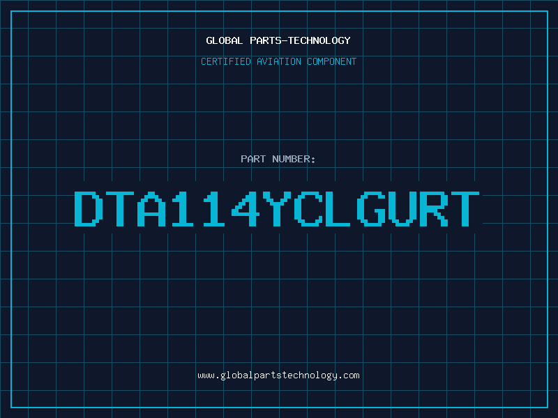 Aviation Part DTA114YCLGURT