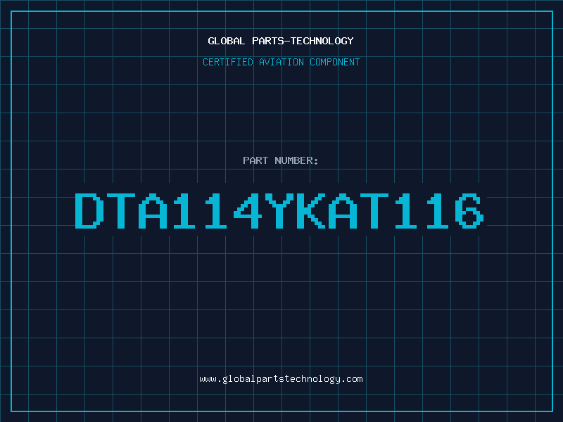 Aviation Part DTA114YKAT116