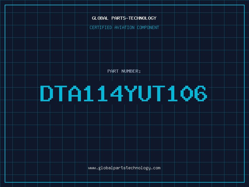 Aviation Part DTA114YUT106