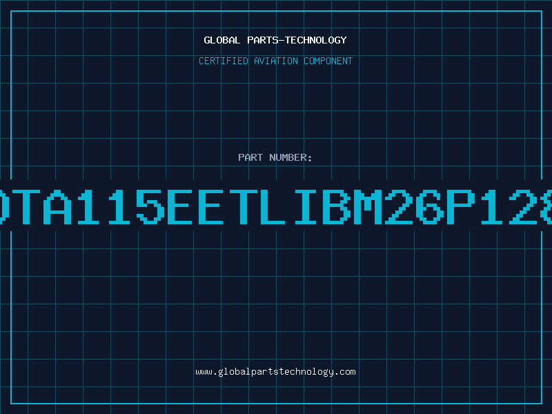 Aviation Part DTA115EETLIBM26P128
