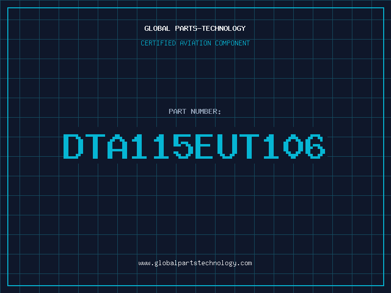 Aviation Part DTA115EUT106