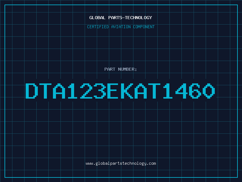 Aviation Part DTA123EKAT1460