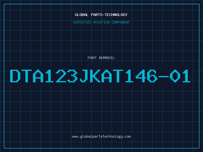 Aviation Part DTA123JKAT146-01