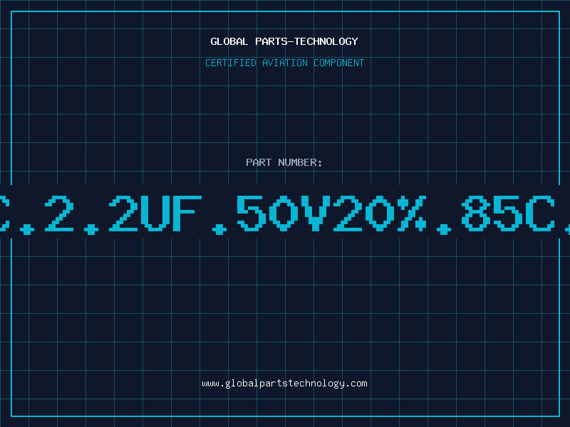 Aviation Part E/C.2.2uF.50V20%.85C.RT
