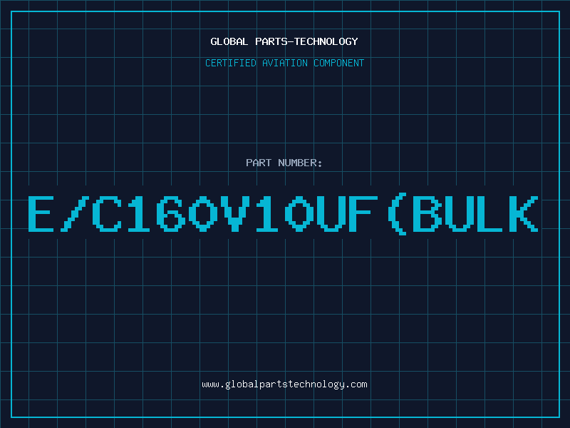 Aviation Part E/C160V10UF(BULK