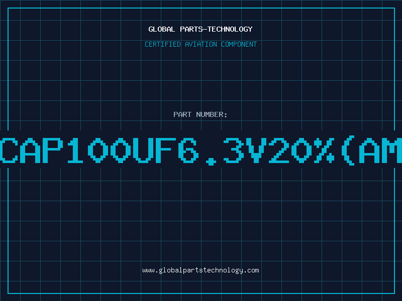 Aviation Part E/CAP100UF6.3V20%(AMMO