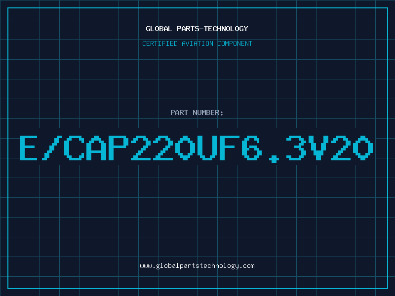Aviation Part E/CAP220UF6.3V20