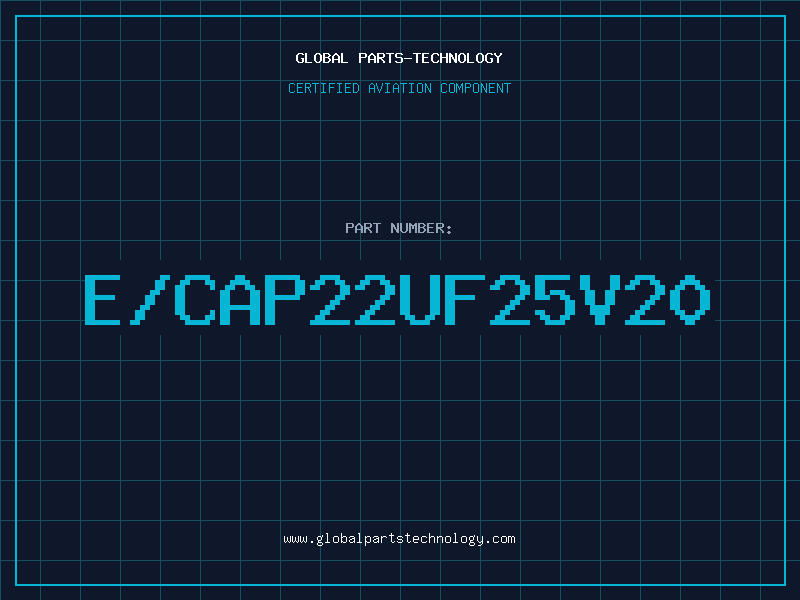 Aviation Part E/CAP22UF25V20