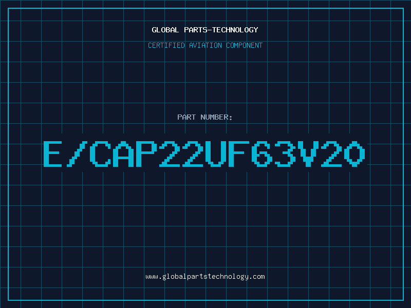 Aviation Part E/CAP22UF63V20