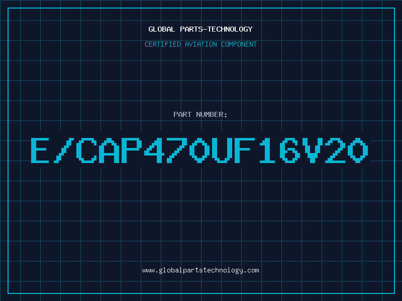 Aviation Part E/CAP470UF16V20