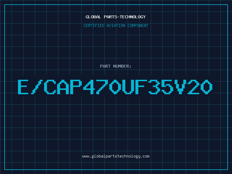 Aviation Part E/CAP470UF35V20
