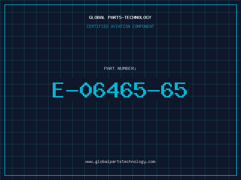 Aviation Part E-06465-65