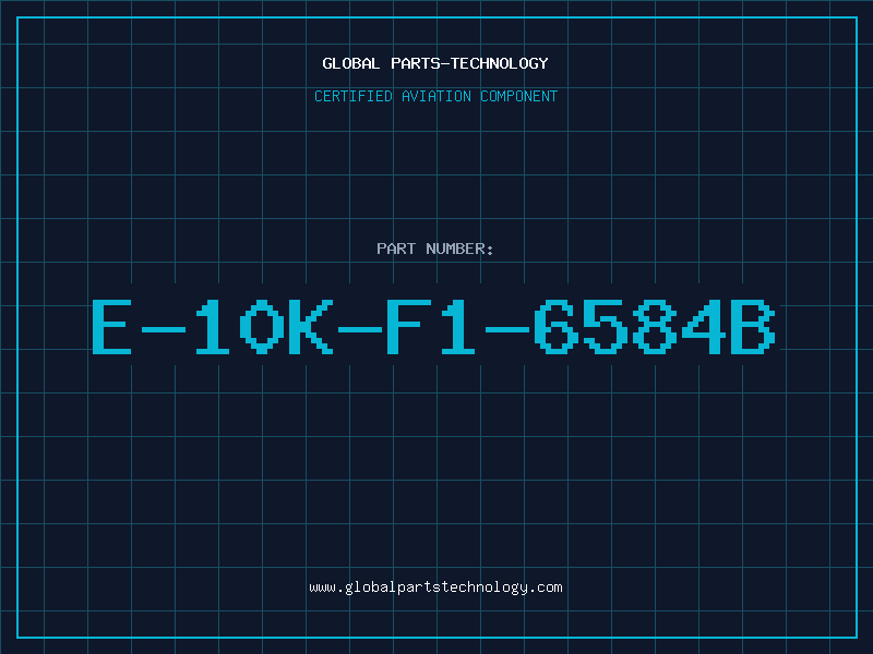 Aviation Part E-10K-F1-6584B