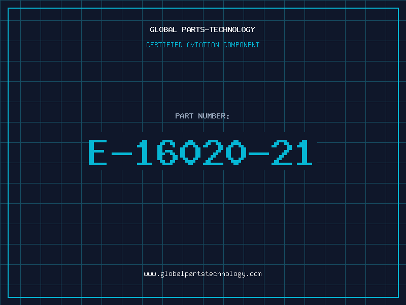 Aviation Part E-16020-21