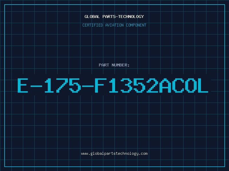 Aviation Part E-175-F1352ACOL