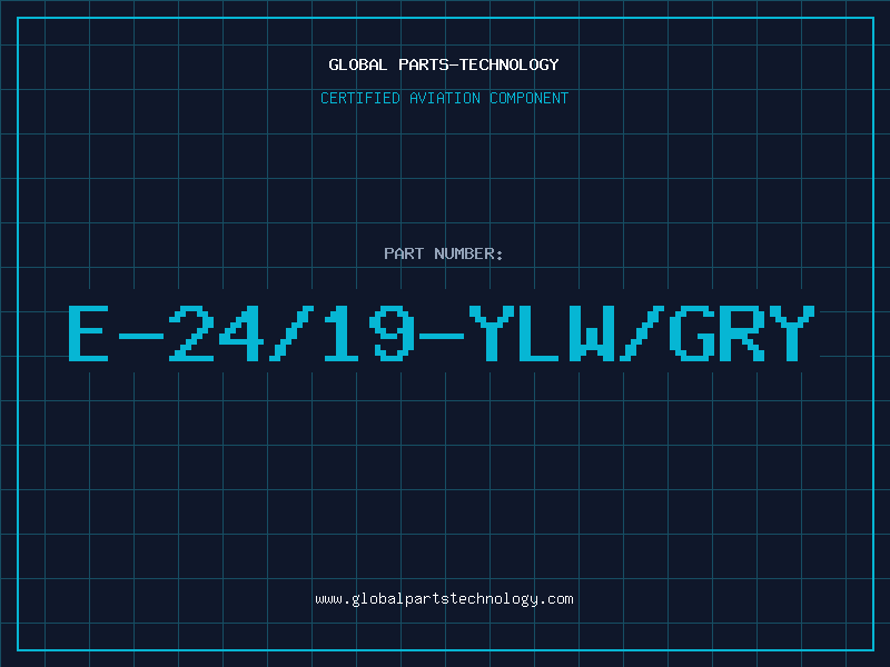 Aviation Part E-24/19-YLW/GRY