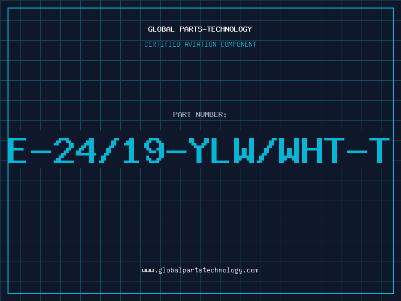 Aviation Part E-24/19-YLW/WHT-T