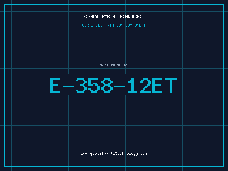 Aviation Part E-358-12ET